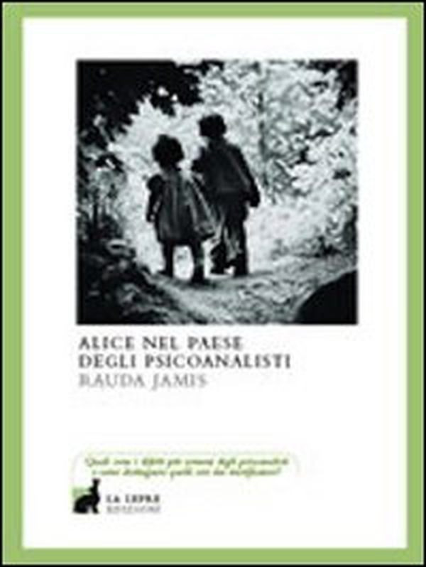 Alice nel paese degli psicanalisti - Librerie.coop Alice nel paese degli psicanalisti - Librerie.coop