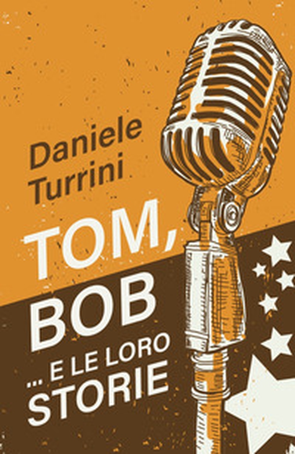 Tom, Bob....e le loro storie - Librerie.coop