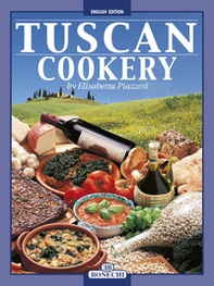 La cucina toscana. Ediz. inglese - Librerie.coop