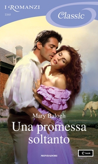 Una promessa soltanto (I Romanzi Classic) - Librerie.coop