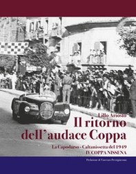 Il ritorno dell'audace coppa. La Capodarso-Caltanissetta del 1949. IV coppa Nissena - Librerie.coop Il ritorno dell'audace coppa. La Capodarso-Caltanissetta del 1949. IV coppa Nissena - Librerie.coop