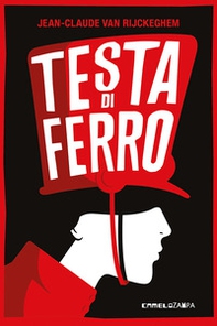 Testa di ferro. Ediz. ad alta leggibilità - Librerie.coop Testa di ferro. Ediz. ad alta leggibilità - Librerie.coop