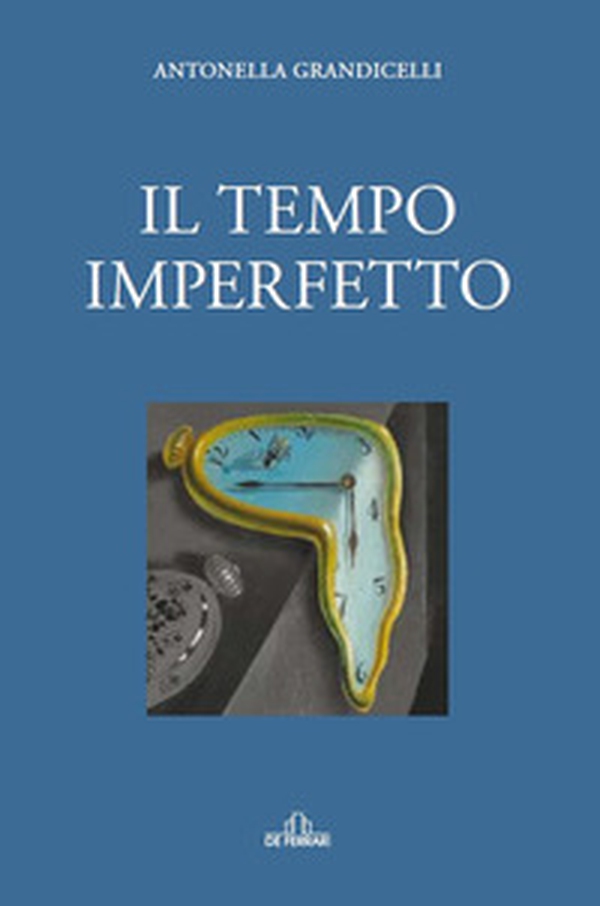 Il tempo imperfetto - Librerie.coop Il tempo imperfetto - Librerie.coop