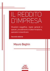 Reddito d'impresa. Situazioni soggettive, regole generali e speciali, procedimento di determinazione, operazioni straordinarie - Librerie.coop