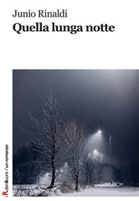 Quella lunga notte - Librerie.coop Quella lunga notte - Librerie.coop