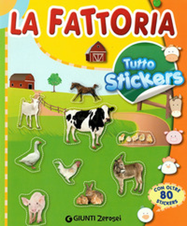 La fattoria. Tutto stickers - Librerie.coop La fattoria. Tutto stickers - Librerie.coop