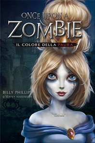 Il colore della paura. Once upon a zombie - Vol. 1 - Librerie.coop