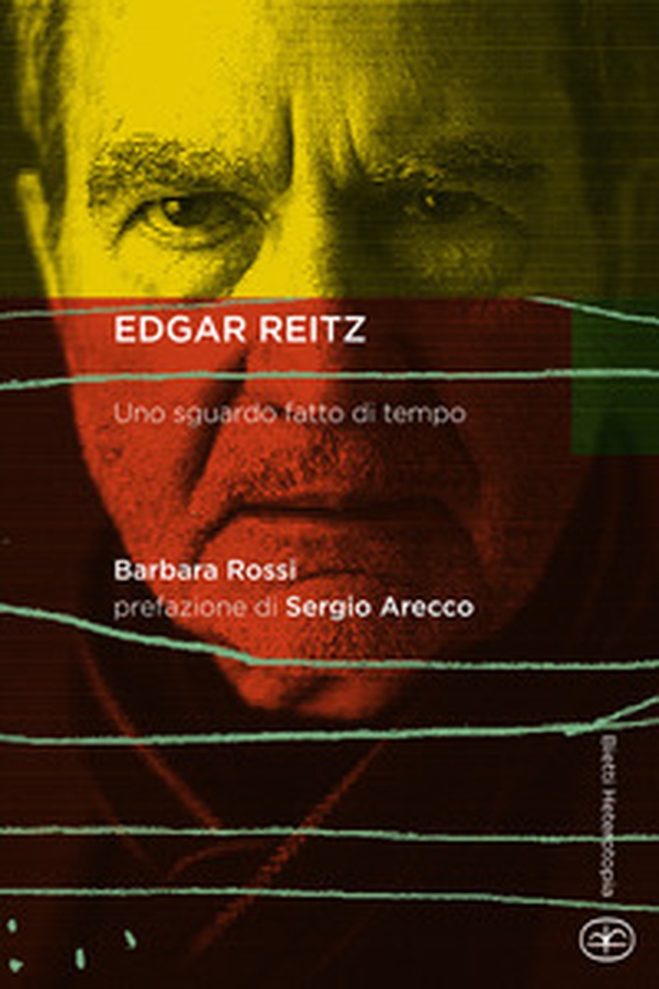 Edgar Reitz. Uno sguardo fatto di tempo - Librerie.coop Edgar Reitz. Uno sguardo fatto di tempo - Librerie.coop