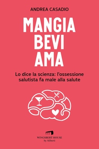 Mangia bevi ama - Librerie.coop