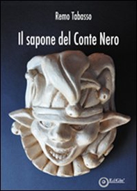 Il sapone del conte Nero - Librerie.coop Il sapone del conte Nero - Librerie.coop