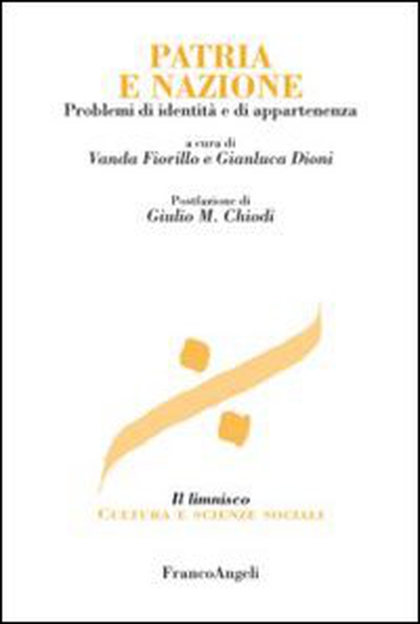 Patria e nazione. Problemi di identità e di appartenenza - Librerie.coop Patria e nazione. Problemi di identità e di appartenenza - Librerie.coop