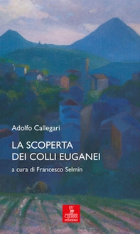 La scoperta dei Colli Euganei - Librerie.coop