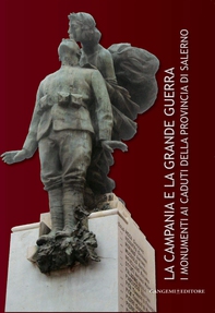 La Campania e la Grande Guerra - Librerie.coop La Campania e la Grande Guerra - Librerie.coop