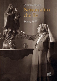 Nessun altro che te. Diario, 1973 - Librerie.coop
