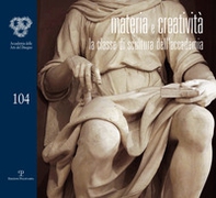 Materia e creatività. La classe di scultura dell'accademia - Librerie.coop