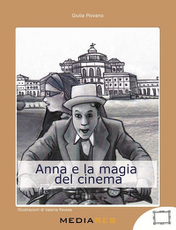 Anna e la magia del cinema - Librerie.coop Anna e la magia del cinema - Librerie.coop