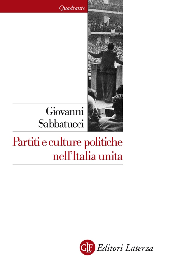 Partiti e culture politiche nell'Italia unita - Librerie.coop Partiti e culture politiche nell'Italia unita - Librerie.coop