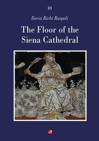 The Floor of the Siena Cathedral - Librerie.coop