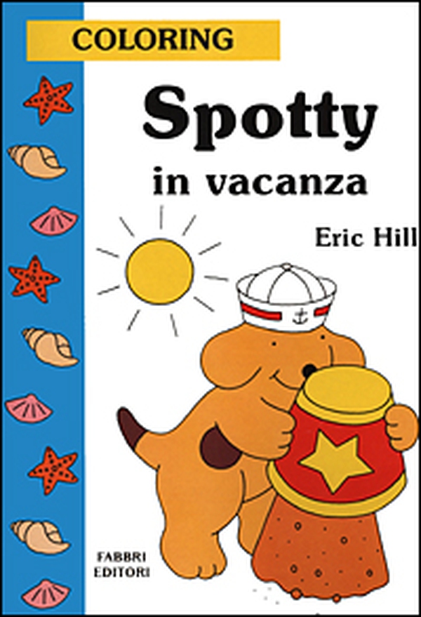 Spotty in vacanza - Librerie.coop Spotty in vacanza - Librerie.coop