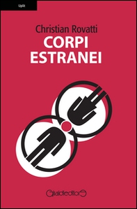Corpi estranei - Librerie.coop