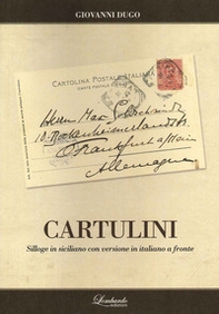 Cartulini. Silloge in siciliano con versioni in italiano a fronte - Librerie.coop