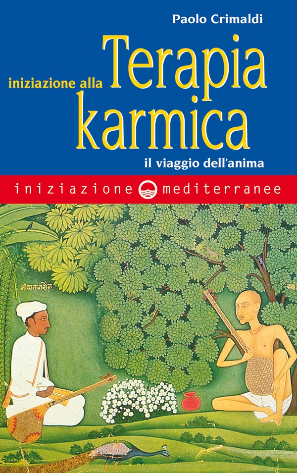 Iniziazione alla Terapia Karmica - Librerie.coop Iniziazione alla Terapia Karmica - Librerie.coop