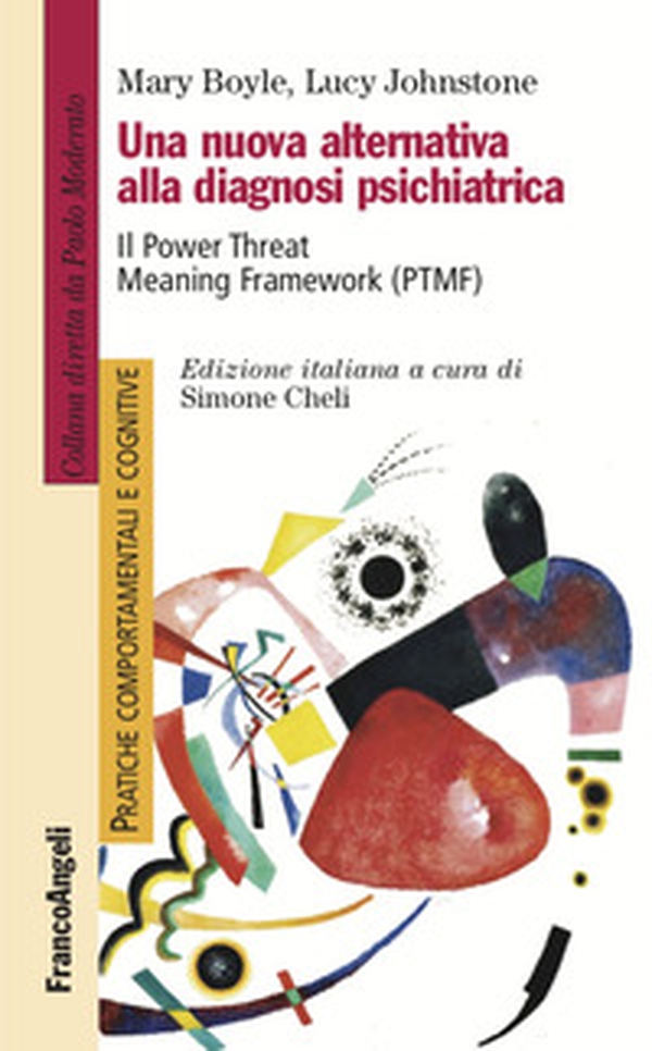 Una nuova alternativa alla diagnosi psichiatrica. Il Power Threat Meaning Framework (PTMF) - Librerie.coop Una nuova alternativa alla diagnosi psichiatrica. Il Power Threat Meaning Framework (PTMF) - Librerie.coop