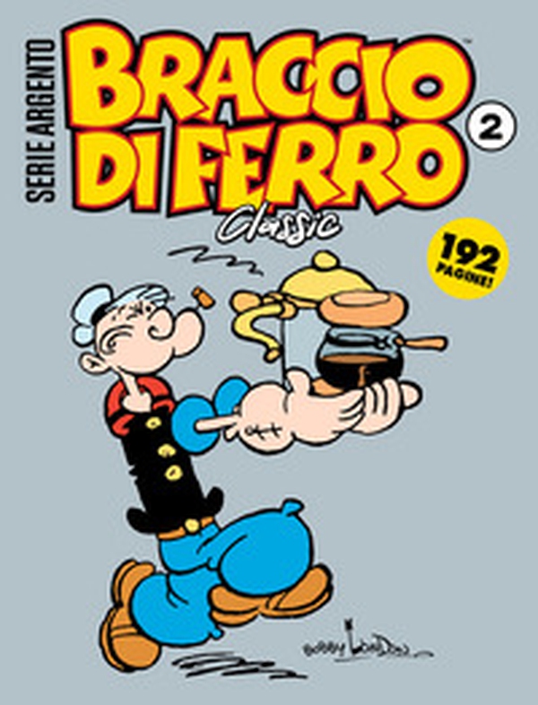 Braccio di Ferro classic. Serie argento - Vol. 2 - Librerie.coop