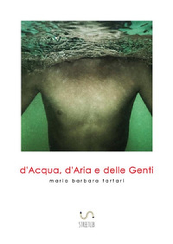 D'acqua, d'aria e delle genti - Librerie.coop D'acqua, d'aria e delle genti - Librerie.coop