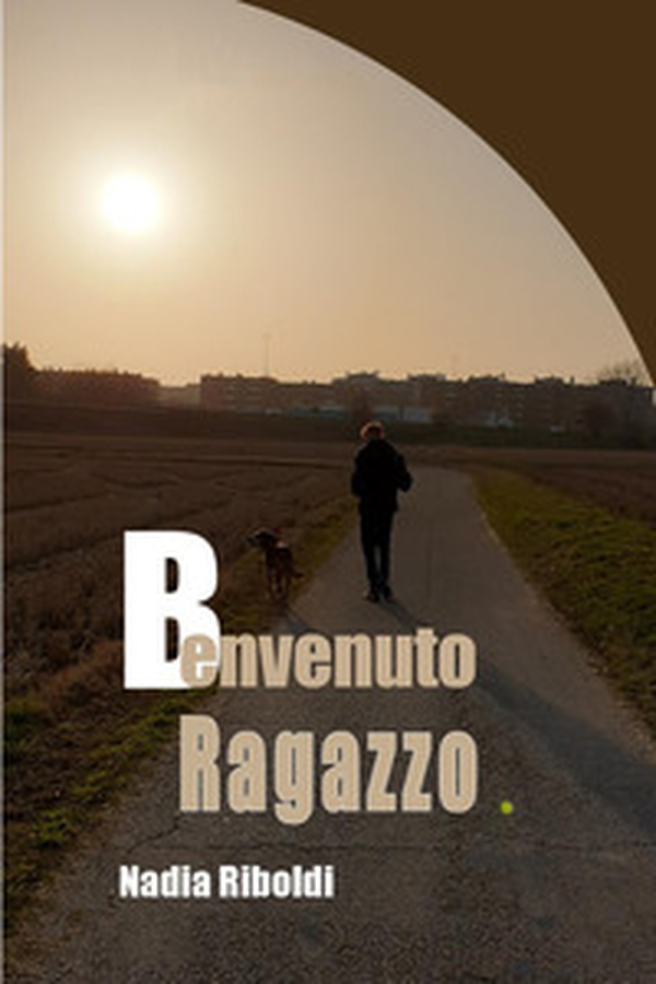Benvenuto ragazzo - Librerie.coop Benvenuto ragazzo - Librerie.coop