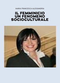 Il femminicidio un fenomeno socioculturale - Librerie.coop