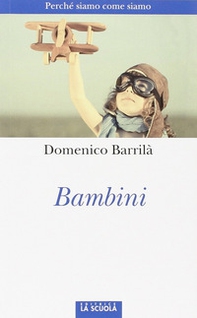 Bambini. Perché siamo come siamo - Librerie.coop