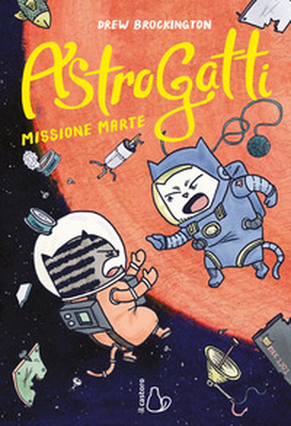 Missione Marte. AstroGatti - Vol. 2 - Librerie.coop Missione Marte. AstroGatti - Vol. 2 - Librerie.coop