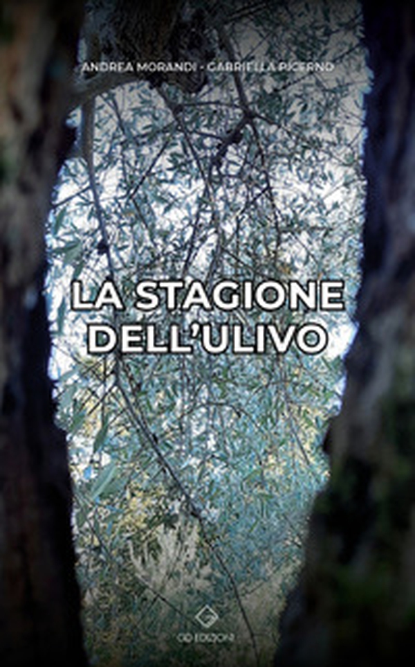La stagione dell'ulivo - Librerie.coop La stagione dell'ulivo - Librerie.coop