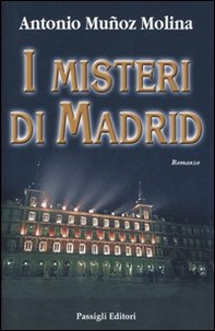 I misteri di Madrid - Librerie.coop I misteri di Madrid - Librerie.coop