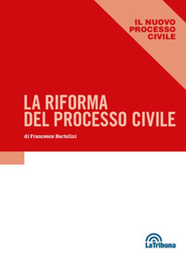 Riforma del processo civile - Librerie.coop Riforma del processo civile - Librerie.coop