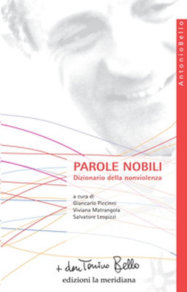Parole nobili. Dizionario della nonviolenza - Librerie.coop Parole nobili. Dizionario della nonviolenza - Librerie.coop