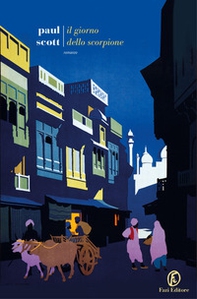 Il giorno dello scorpione. The Raj Quartet - Vol. 2 - Librerie.coop