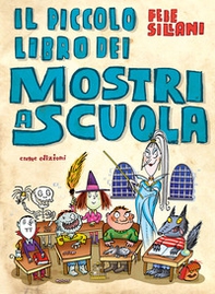 Il piccolo libro dei mostri a scuola - Librerie.coop Il piccolo libro dei mostri a scuola - Librerie.coop