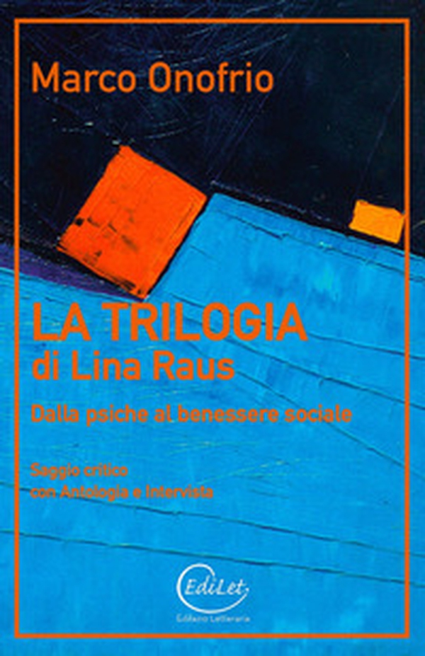 La trilogia di Lina Raus. Dalla psiche al benessere sociale - Librerie.coop La trilogia di Lina Raus. Dalla psiche al benessere sociale - Librerie.coop