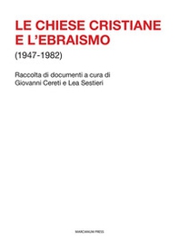 Le Chiese cristiane e l'ebraismo (1947-1982) - Librerie.coop