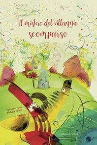 Il mistero del villaggio scomparso - Librerie.coop