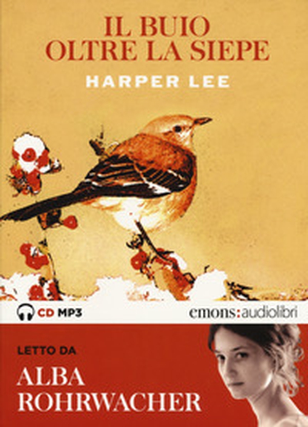 Il buio oltre la siepe letto da Alba Rohrwacher. Audiolibro. CD Audio formato MP3 - Librerie.coop Il buio oltre la siepe letto da Alba Rohrwacher. Audiolibro. CD Audio formato MP3 - Librerie.coop