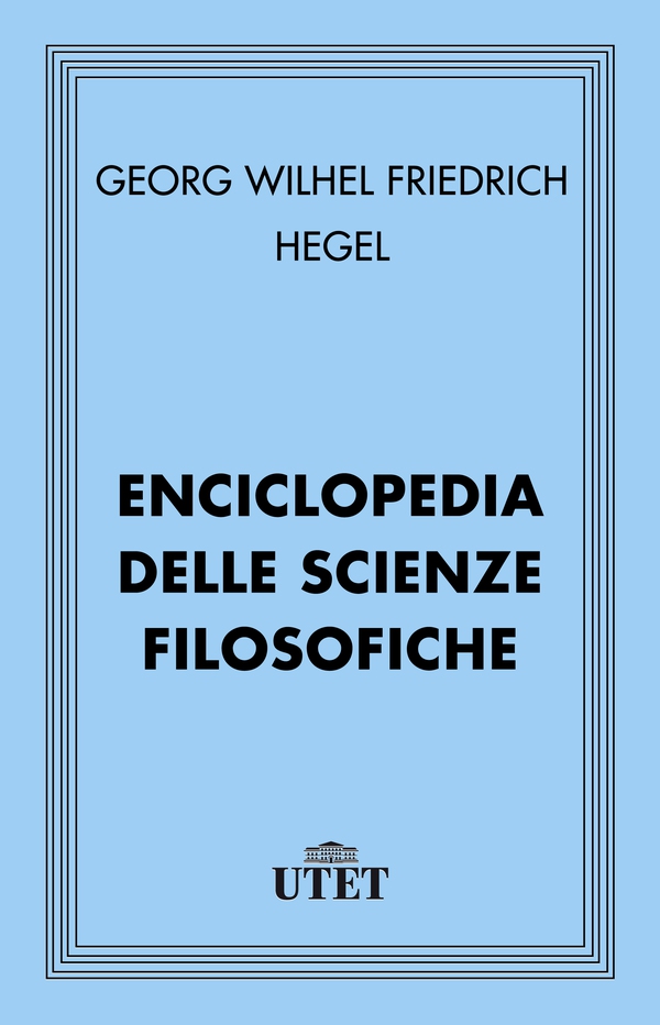 Enciclopedia delle scienze filosofiche - Librerie.coop Enciclopedia delle scienze filosofiche - Librerie.coop