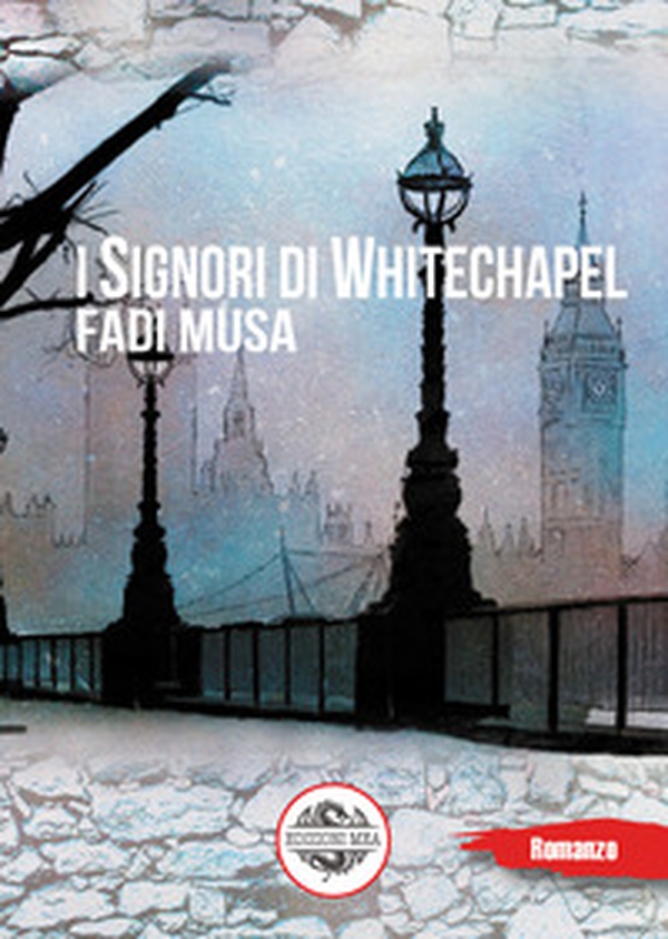 I signori di Whitechapel - Librerie.coop I signori di Whitechapel - Librerie.coop