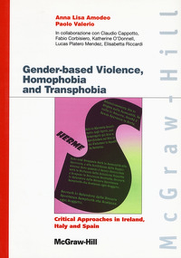 Gender-based violences, homophobia and transphobia. Critical approaches in Ireland, Italy and Spain - Librerie.coop Gender-based violences, homophobia and transphobia. Critical approaches in Ireland, Italy and Spain - Librerie.coop