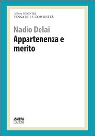Appartenenza e merito. Pensare le comunità - Librerie.coop