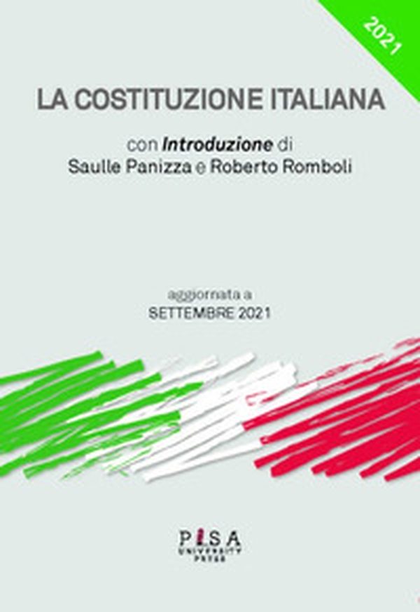 La Costituzione italiana. Aggiornata a Settembre 2021 - Librerie.coop La Costituzione italiana. Aggiornata a Settembre 2021 - Librerie.coop