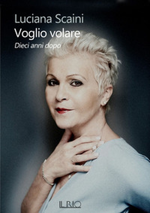 Voglio volare. Dieci anni dopo - Librerie.coop Voglio volare. Dieci anni dopo - Librerie.coop