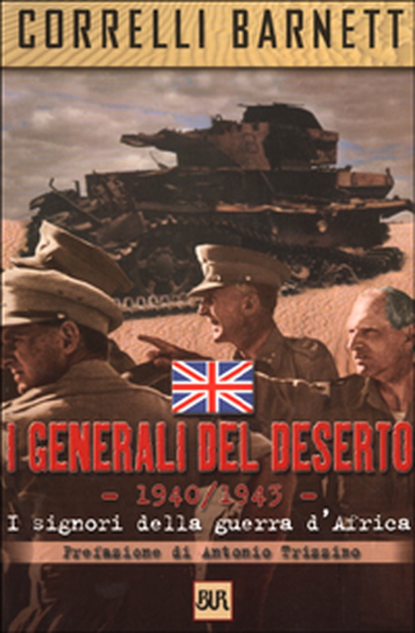 I generali del deserto. I signori della guerra d'Africa - Librerie.coop I generali del deserto. I signori della guerra d'Africa - Librerie.coop